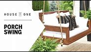 How to Build an Easy DIY Porch Swing | House One