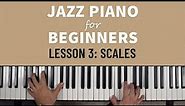 Jazz Piano for Beginners: Scales (Lesson 3)
