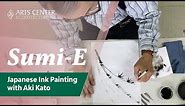 Sumi-E: Japanese Ink Painting with Aki Kato