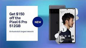 Get $150 off the new Google Pixel 6 Pro 512GB at Telstra.