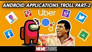 Android Apps Troll Part-2|Ms|Meme Studios| #Androidappstroll #Tamil #Android #Google
