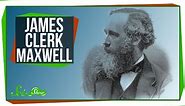 Great Minds: James Clerk Maxwell, Electromagnetic Hero