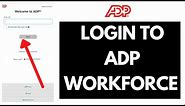 ADP Workforce Login | Login to Adp Workforce 2021 | workforcenow.adp.com Sign In