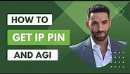 IRS - How To Get An IP Pin and Extract Your AGI(Adjusted Gross Income) Instantly 2024