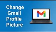 How to Change Gmail Profile Picture from PC