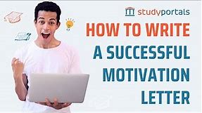 How to Write a Succesful Motivation Letter
