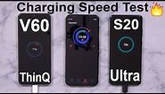 Samsung Galaxy S20 Ultra Charging Speed Test Vs The LG V60 ThinQ 5G (5000 mAh + 25W Chargers)