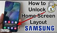 How to Unlock Home Screen Layout on Samsung Phone