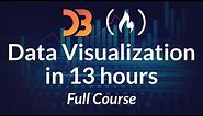 Data Visualization with D3.js - Full Tutorial Course