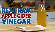 How To Make REAL Apple CIDER Vinegar