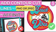 Affinity Designer Tutorial Beginner: Add Contour Cut Lines for PNG & JPEG (No More Box)