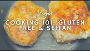 Vegan Cooking 101: Seitan & Gluten-Free Mock Meat | The Insider's How To | Korenn Rachelle