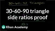 30-60-90 triangle side ratios proof | Right triangles and trigonometry | Geometry | Khan Academy