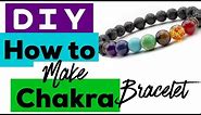 How to make a 7 Chakra Energy Healing Beaded Bracelet DIY