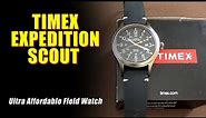 Timex Expedition Scout - Ultra Affordable Field Watch