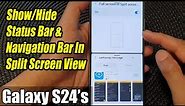 Galaxy S24/S24+/Ultra: How to Show/Hide Status Bar & Navigation Bar In Split Screen View