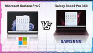 Microsoft Surface Pro 9 Vs Samsung Galaxy Book 2 Pro 360