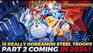 Is Really Doreamon steel troops part 2 coming in 2024?🤔//Jh Meme//Doreamon Movie