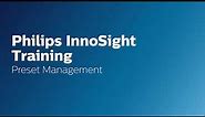 Philips InnoSight Training: Preset Management
