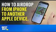 How to AirDrop from iPhone to another Apple device. Tech Tips from Best Buy.