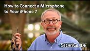 How to use a microphone with your iPhone 7