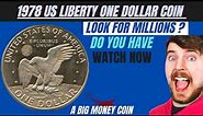 The Most Valuable 1978 US Liberty One Dollar Coin