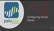 Configuring Palo Alto Virtual Router