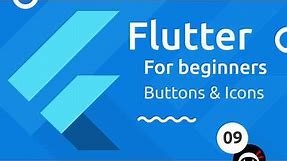 Flutter Tutorial for Beginners #9 - Buttons & Icons