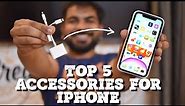 Top 5 Best iPhone accessories | IPhone 12 | IPhone 13 | IPhone 11 | Must have Things for iphone