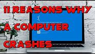 11 Reasons Why a Computer Crashes
