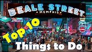 Beale Street Attractions: Top 10 Things to Do