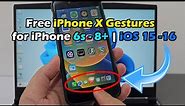 Free iPhone X Gestures for iPhone 6s - 8+ | iOS 15 -16