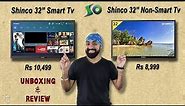 Shinco 32 Inch Smart & 32 Inch NonSmart TV - BUDGET KINGS - Unboxing & Review -