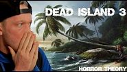 DEAD ISLAND 3 | Everything We Know | Will It Happen....