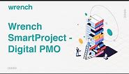 Wrench Digital Project Management Office | Digital PMO Software Overview