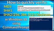 How to quickly verify MD5, SHA1 and SHA2 (256, 384, 512) Checksum in Windows using Command Prompt