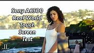 Sony A6500- REAL World Touch Screen Stills and Video Test with the Sony 85mm G Master