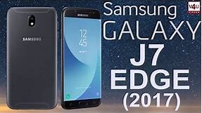 Samsung Galaxy J7 Edge 2017 Full Specifications, Price, Release Date, Features, Review