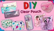 5 DIY Clear Pouches - Super Cute Transparent Ideas - LIQUID and SPARKLE Pencil Cases and Makeup Bags