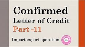 What is Confirmed LC Letter Of Credit & Benefits Disadvantages Confirmed Letter of Credit