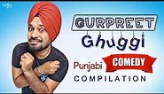 Best Of Gurpreet Ghuggi Punjabi Comedy - Punjabi Comedy - Top Scenes - Non Stop Comedy - Sagahits
