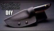 Super Simple Kydex Knife Sheath Build - How To Make A Kydex Knife Sheath