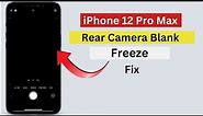 iPhone 12 Pro Max Camera black screen fix | iPhone camera blank/frozen fix.