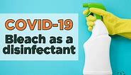 COVID-19 – Disinfecting with Bleach
