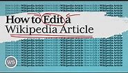 How to Edit a Wikipedia Article (Wikipedia Editing Basics Ep. 00)