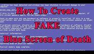 How to create fake Blue Screen Of Death (BSOD)