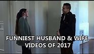 Funniest Husband and wife videos of 2017 | David Lopez
