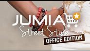 Jumia Street Style - Office Edition