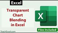 Transparent Chart in Excel + Cool Blending Techniques