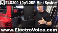#ElectroVoice ELX200 Series 10P Top and 12SP Subwoofer Sound Review | Disc Jockey News
